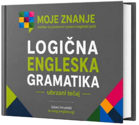 UBRZANI TEČAJ LOGIČNE ENGLESKE GRAMATIKE