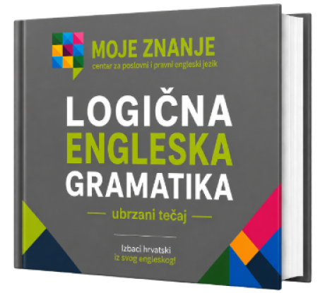 UBRZANI TEČAJ LOGIČNE ENGLESKE GRAMATIKE